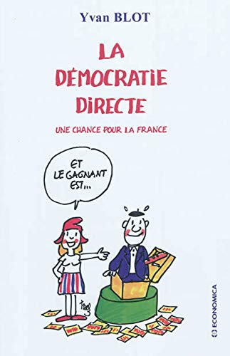 Ivan Blot La démocratie directe Une chance pour la France